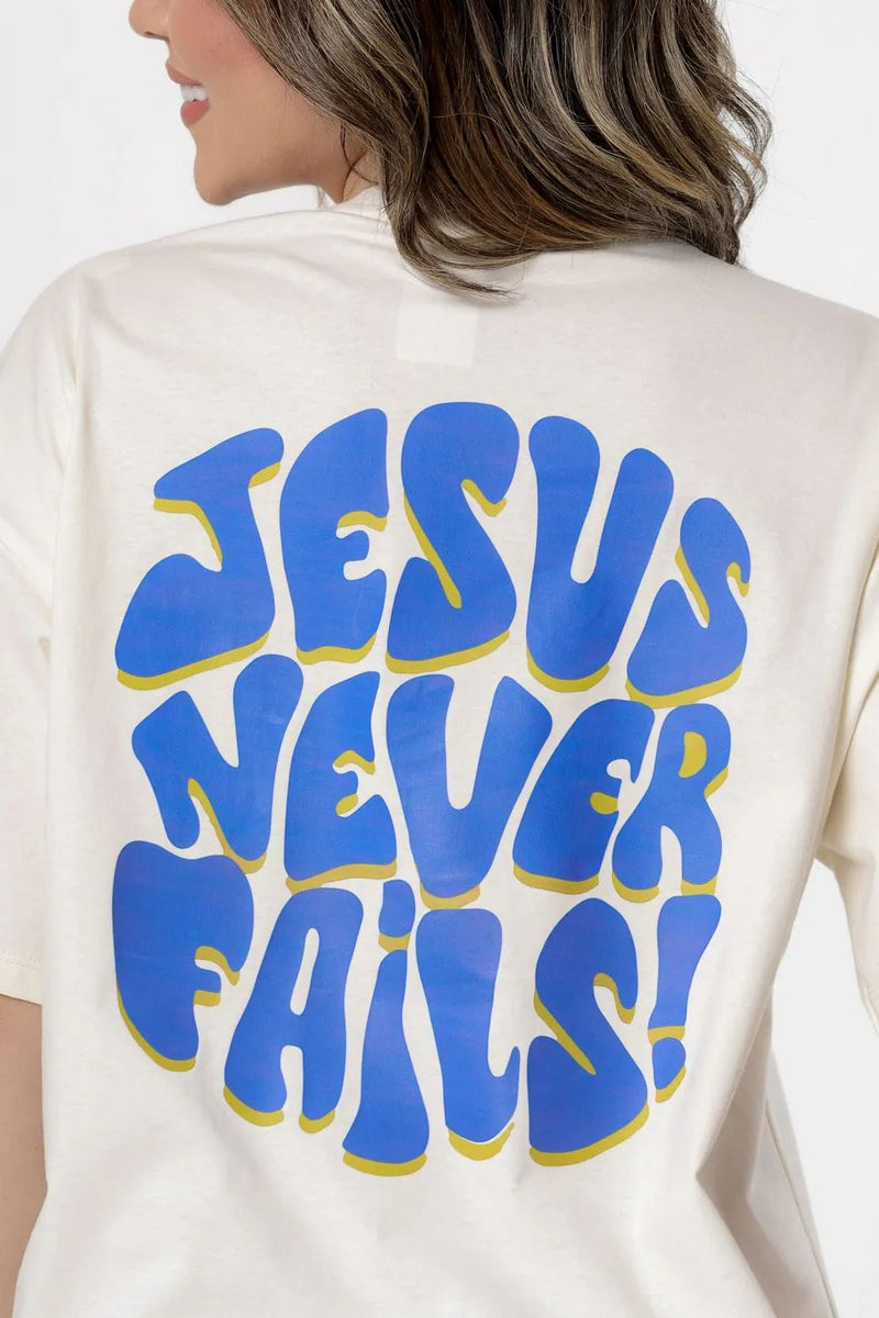 Oversized ESTAMPADA JESUS NEVER FAILS FRENTE E COSTAS